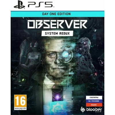 Observer System Redux - Day One Edition [PS5, русские субтитры]